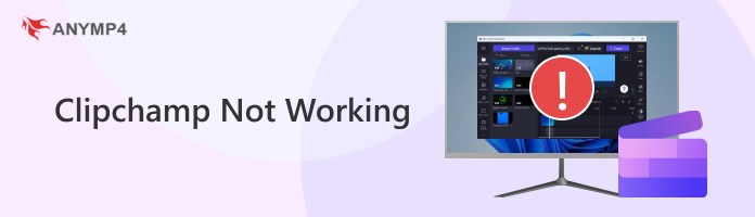 Clipchamp Not Working