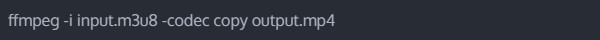 Convert M3u8 to MP4 Ffmpeg