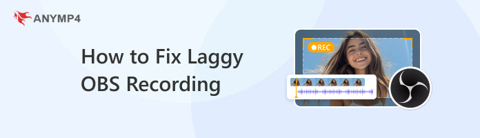 How To Fix Laggy Obs Recording
