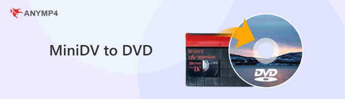 MiniDV to DVD