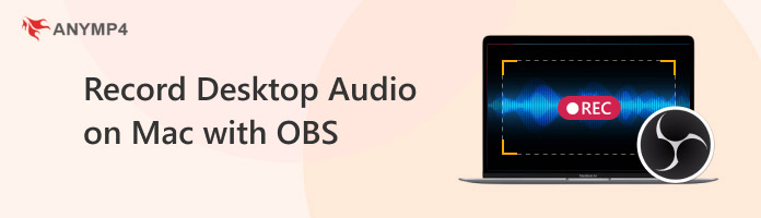 Record Desktop Audio On Mac With Obs