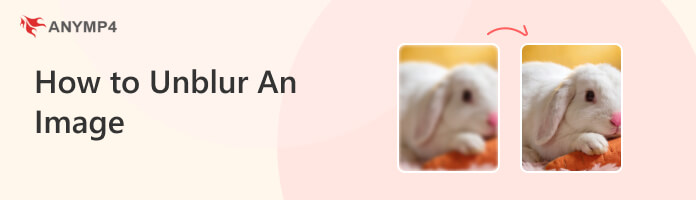 How to Unblur an Image