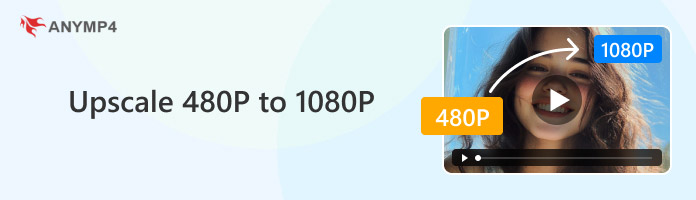Upscale 480p to 1080p