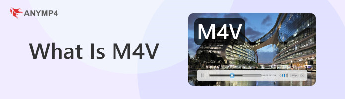 What is M4V